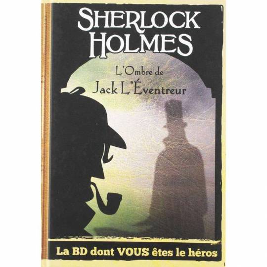La BD dont vous êtes le Héros : Sherlock Holmes Tome 5 - L'ombre de Jack l'éventreur Makaka Editions - 3