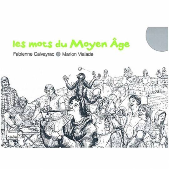 Les mots du Moyen Âge Éditions du Cabardès - 1