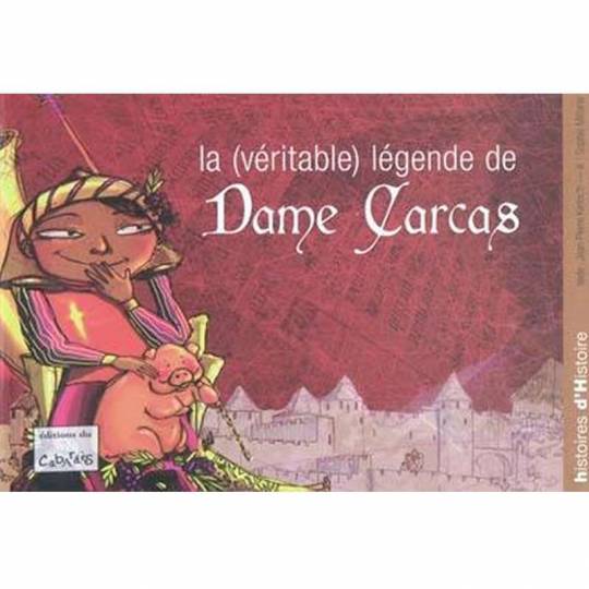 La (véritable) légende de Dame Carcas Éditions du Cabardès - 1