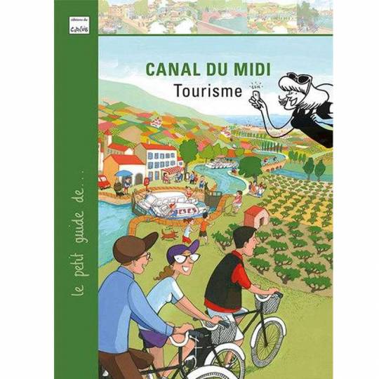 Le petit guide du canal du midi - Tourisme Éditions du Cabardès - 1