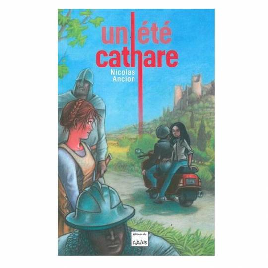 Un été cathare Éditions du Cabardès - 1