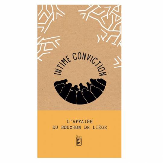 Intime conviction n°3 : L'affaire du Bouchon de liège Fika Editions - 1
