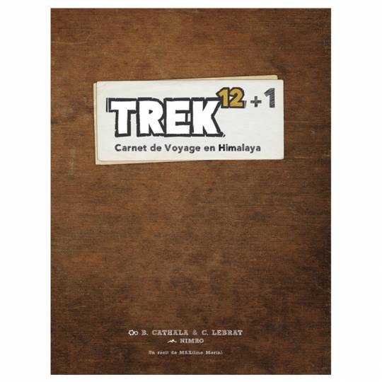 Trek 12+1 - Carnet de voyage en Himalaya Lumberjacks-Studio - 1