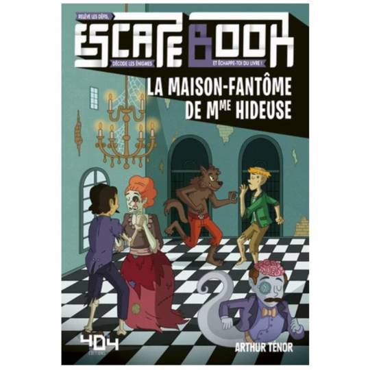 Escape Book Junior - La maison-fantôme de Mme Hideuse 404 Éditions - 1
