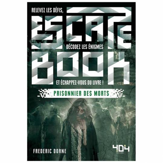 Escape Book - Le Prisonnier des morts 404 Éditions - 1