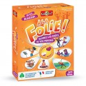 À la folie !