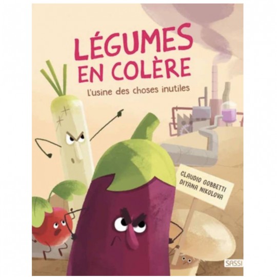 Album illustré - Légumes en colère - l'usine des choses inutiles Sassi - 1