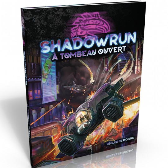 A Tombeau Ouvert - Shadowrun 6E Black Book Editions - 1