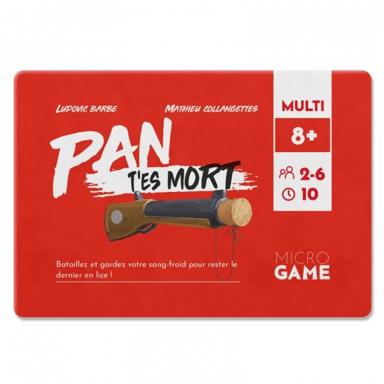 Pan T'es mort - Microgame Matagot - 1