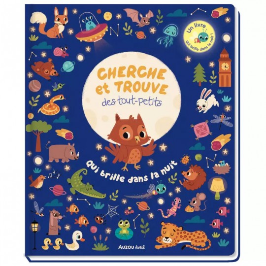 Livre Cherche Et Trouve Des Tout-petits : Qui brille dans la nuit - Auzou Auzou - 1