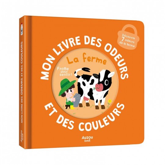 Mon livre des odeurs et des couleurs : La Ferme - Auzou Auzou - 1