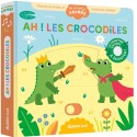 Livre sonore Ma comptine animée : Ah ! les crocodiles - Auzou Auzou - 1 Livre sonore Ma comptine animée : Ah ! les crocodiles - Auzou Auzou - 1