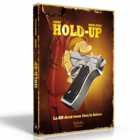 La BD dont vous êtes le héros : Hold-Up Makaka Editions - 1