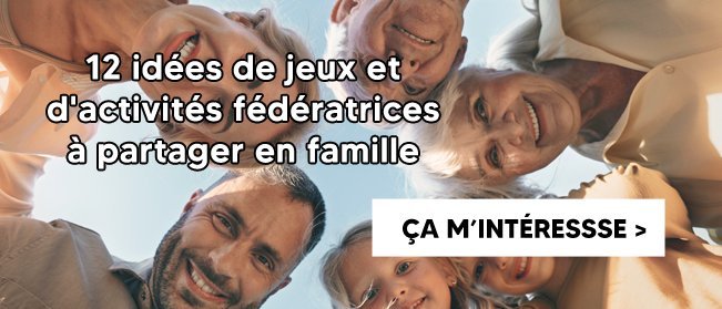 12 idées de jeux et d'activités fédératrices à partager en famille