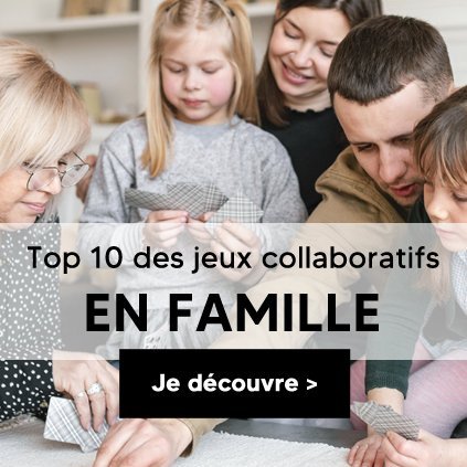 JEUX COLLABORATIFS POUR JOUER EN FAMILLE