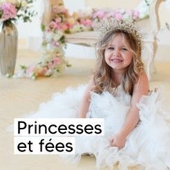 Jeu et jouet sur le thème de la princesse et de la fée